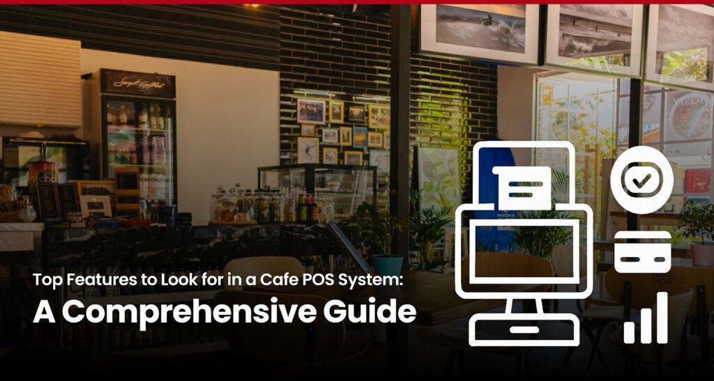 cafe pos system features