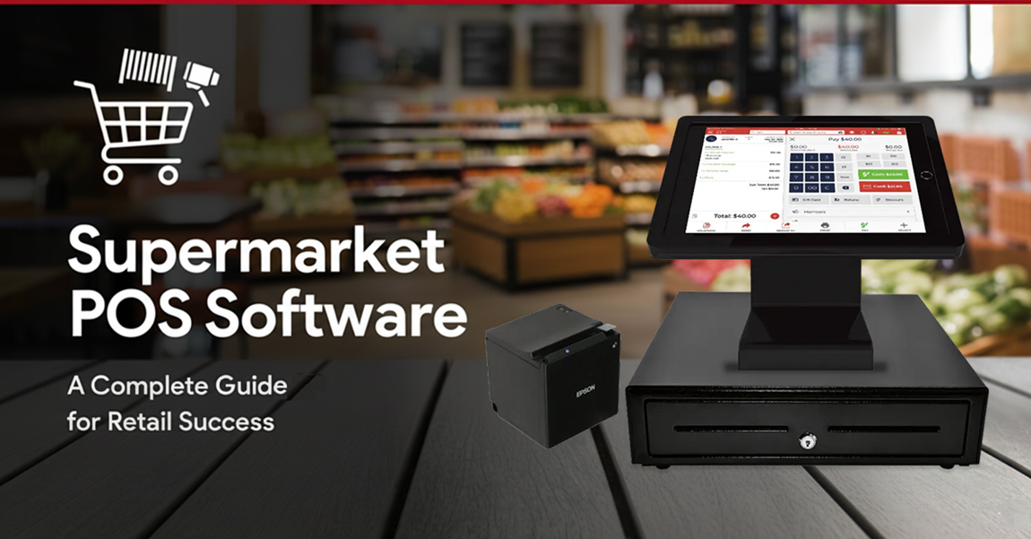 Supermarket POS Software A Complete Guide for Retail Success