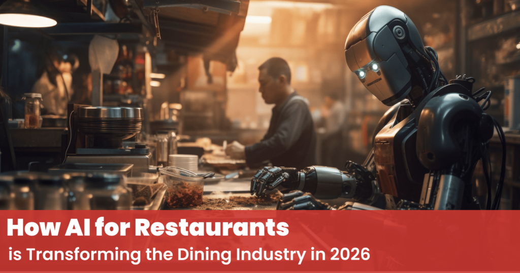 How AI for Restaurants is Transforming the Dining Industry in 2026