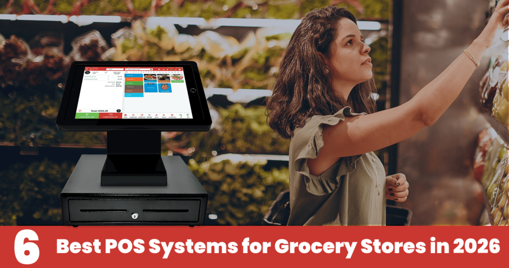 6 Best POS Systems for Grocery Stores in 2026